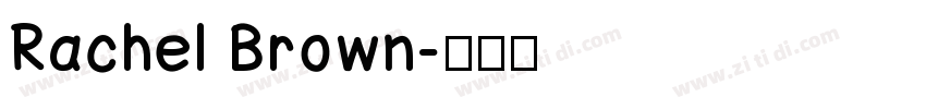 Rachel Brown字体转换